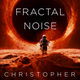 Image for article titled Christopher Paolini's Sci-Fri Fractalverse Expands With New Thriller Fractal Noise